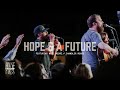 Housefires - Hope And A Future // feat. Nate Moore + Chandler Moore (Official Music Video)