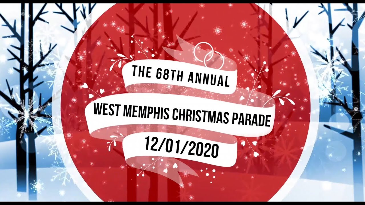 The 68th Annual West Memphis Christmas Parade 2020 YouTube