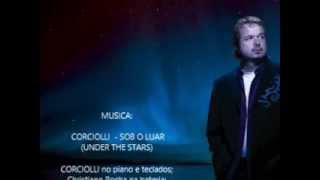 Corciolli - Tatiana Vinogradova (Sob as Estrelas)