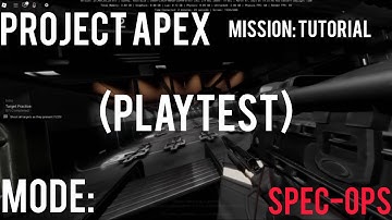 Roblox Project Apex Mission: Tutorial Mode: SPEC-OPS (PLAYTEST)