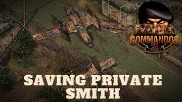COMMANDOS 2 Men of Courage / Saving Private Smith / PC (2001)
