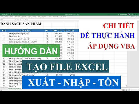 Hướng dẫn Tạo file Quản lý Xuất Nhập Tồn trên Excel chi tiết, dễ hiểu, làm được ngay