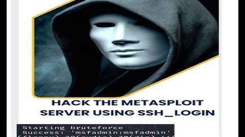 Exploit Port 22 Of The Metasploit Server with SSH on Kali ssh_login.