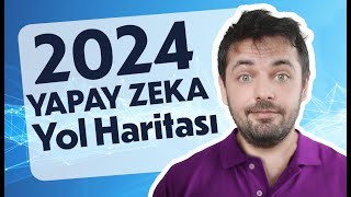 Yapay Zeka Yol Haritası 2024 AI , Veri Analizi , Makine Öğrenmesi , Derin Öğrenme , Yapay Zeka Maaş