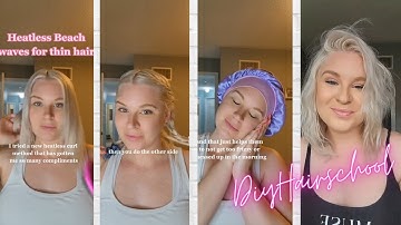 Heatless Curls - Perfect Beach Waves for Thin Fine Hair