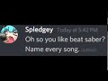 oh so you like beat saber? name every song. (#ohsoyoulikenameevery)