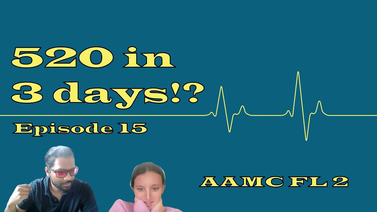 AAMC FL 2 : 520 in 3 days Episode 15 #mcat #medicalschool #aamc