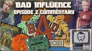Bad Influence Episode 1.2 [Replay] | Nostalgia Nerd
