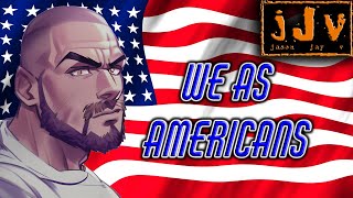 "We As Americans" (2023 Revision) (OMV)