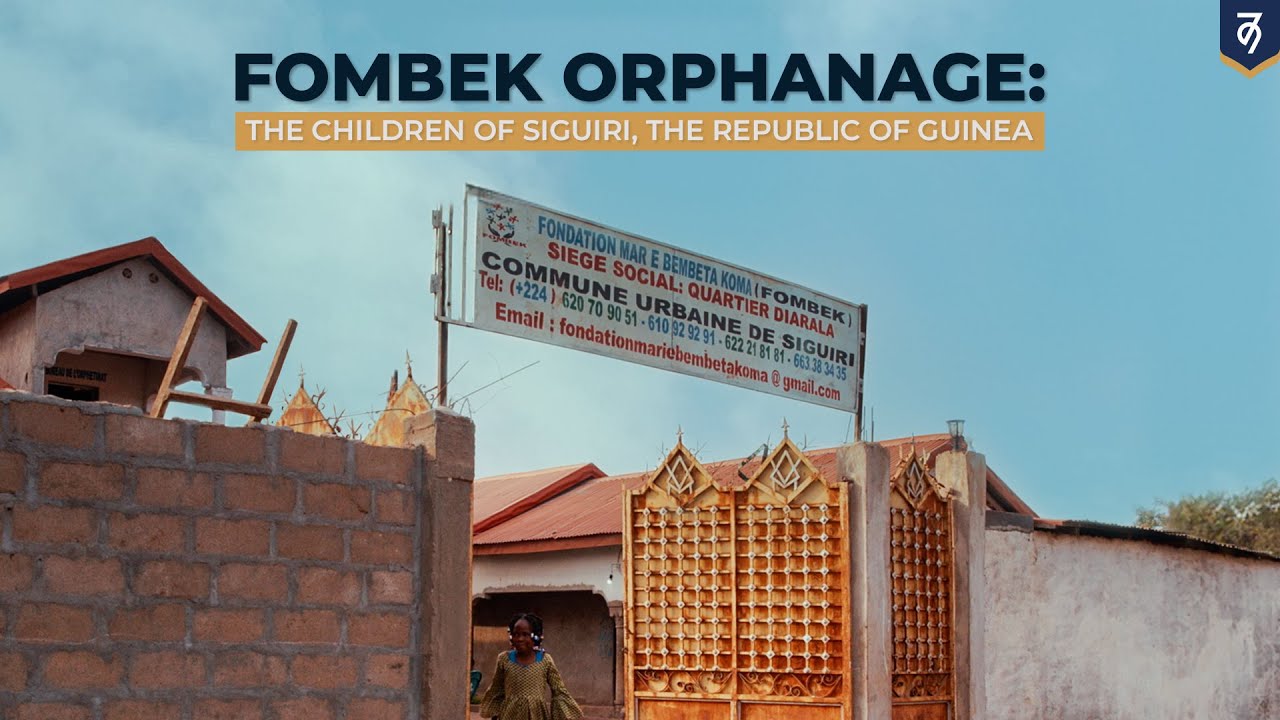 FOMBEK Orphanage - The Children of Siguiri, Guinea