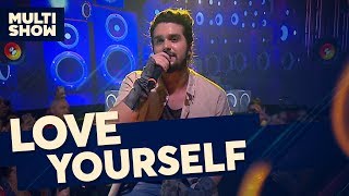 Love Yourself | Luan Santana | Canta, Luan | Música Multishow