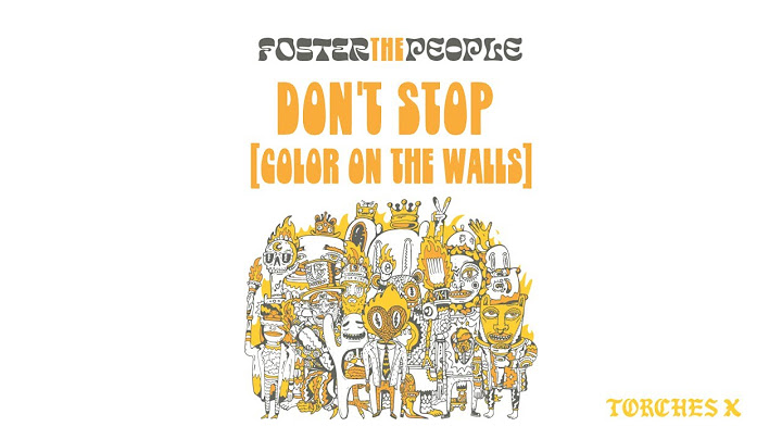 Foster The People - Don't Stop (Color on the Walls) (Official Audio)