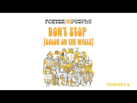 Foster The People - Don't Stop (Color on the Walls) (Official Audio)
