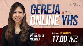 BERHARGA DI MATA TUHAN | IBADAH ONLINE GEREJA YHS | Ps. NATALIA MICHELA - 28 MEI 2023