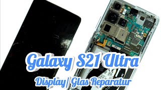 Samsung Galaxy S21 Ultra Display & Glas Reparatur - Selbst Reparieren - Anleitung