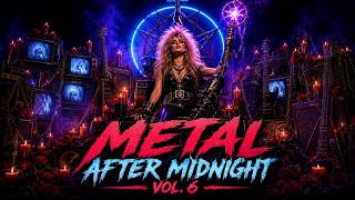 Metal After Midnight Vol. 6 | Lost 80's Hard Rock, Heavy Metal & Glam Metal Mix