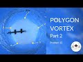 Polygon Vortex Part 2 IYPT 2020 Problem 12 Demonstration