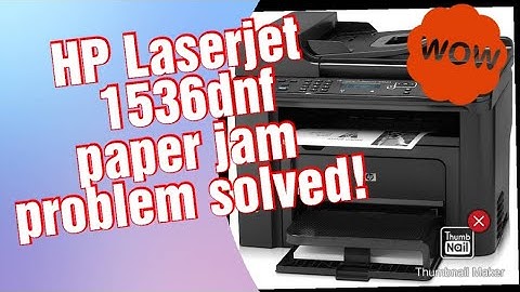 HOw to solved HP Laserjet 1536DNF Printer Paper JAM ERROR  !
