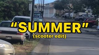 Summer Scooter Edit
