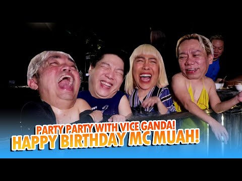 PA-BIRTHDAY NI VICE GANDA PARA KAY MC MUAH (PARTY! PARTY!) | BEKS BATTALION