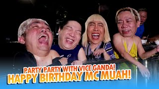 PA-BIRTHDAY NI VICE GANDA PARA KAY MC MUAH (PARTY! PARTY!) | BEKS BATTALION