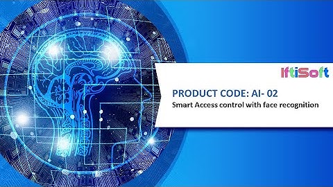 AI-02 : Smart Access Control With Face Recognition