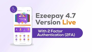 Ezeepay app से 2 Factor Authentication कैसे करे?। Ezeepay 4.7 App version updates | 2FA in AEPS