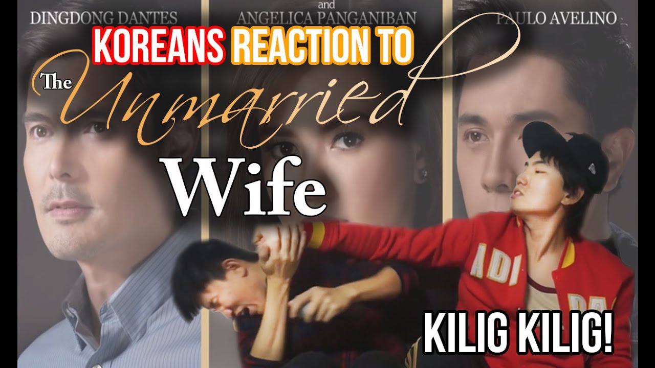 [Reaction #54] Koreans reaction to the Unmarried wife | Star cinema | ABS-CBN