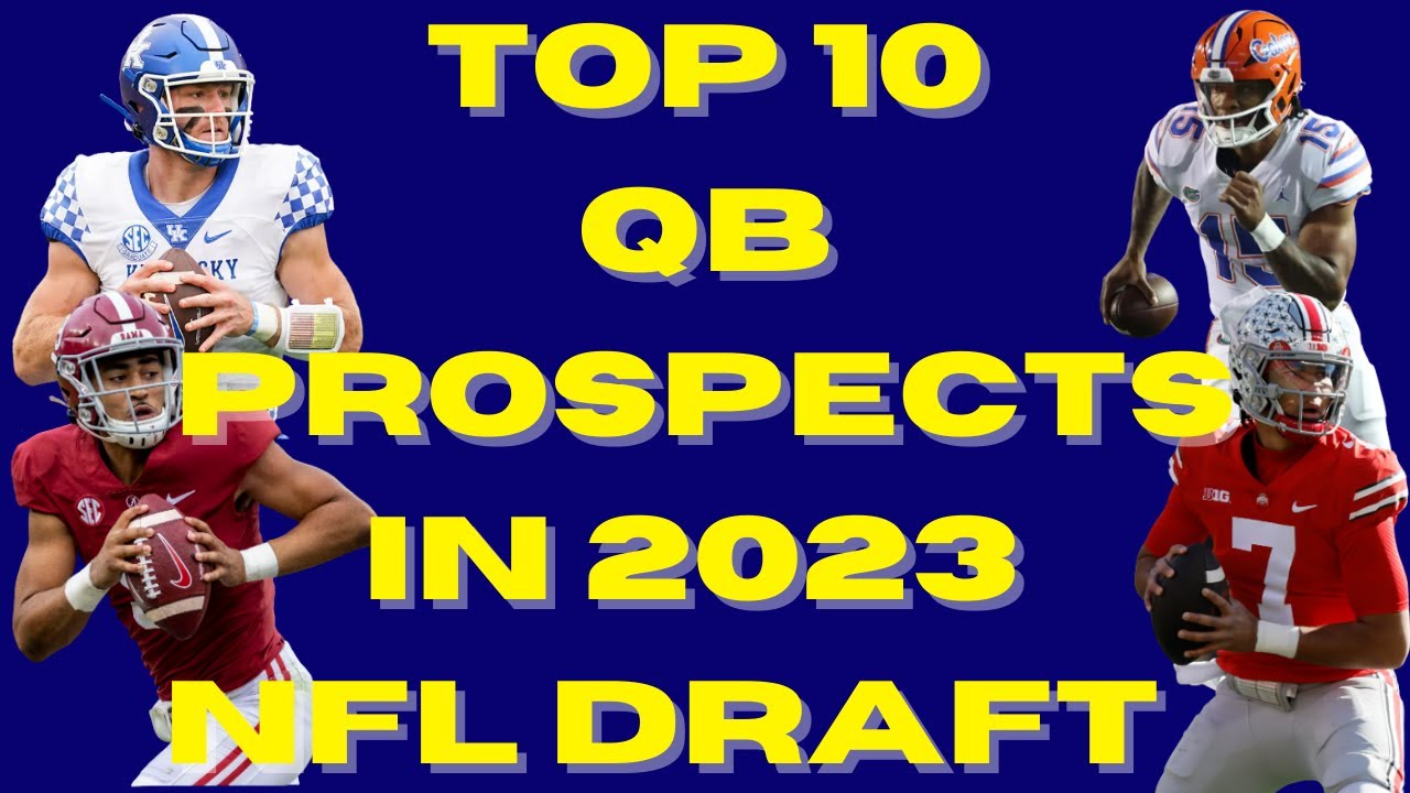 Top 10 QB Prospects in the 2023 NFL DRAFT The Sports Brief Podcast