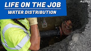Life on the Job - Water Distribution