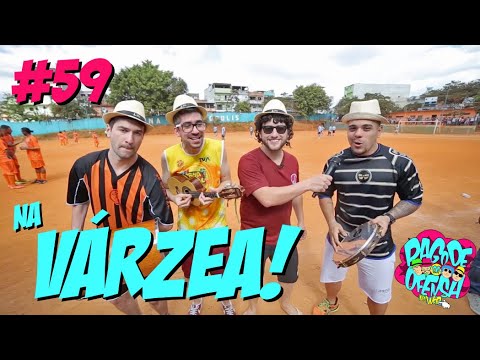 Pagode da Ofensa na Web #59 - No Futebol de Várzea!