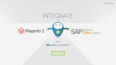 How to Integrate Magento 2 with SAP Business One on HANA | APPSeCONNECT