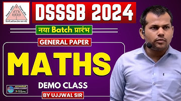 DSSSB PGT, TGT, PRT | GENERAL MATHS | DEMO CLASS-1 | Ujjwal Pratap Sir | NEW BATCH || EUREKA ACADEMY