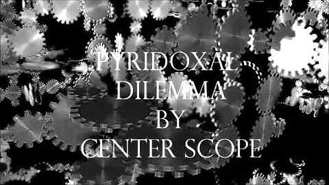 Center Scope demo song Pyridoxal Dilemma