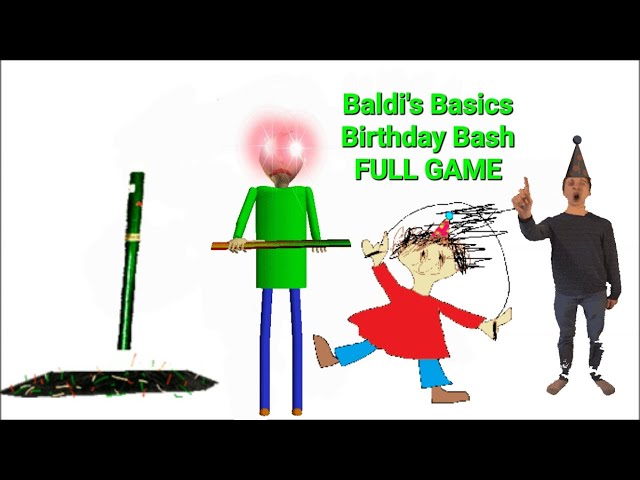 Baldi's Basics Birthday Bash by Basically Games