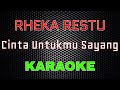 Rheka Restu - Cinta Untukmu Sayang [Karaoke] | LMusical