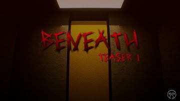 🔦 BENEATH – Official Teaser Intro | Psychological Horror Game