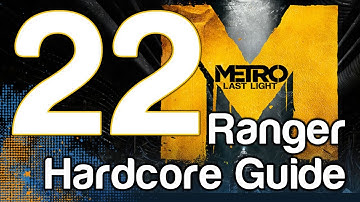 Metro Last Light Ranger Hardcore Walkthrough Gameplay Part 22 - The Chase | WikiGameGuides