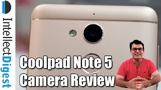 Coolpad Note 5 Camera Review With Sample Pictures And Videos | Intellect Digest