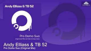 Andy Elliass &amp; TB 52 - Pro Domo Sua (Original Mix)