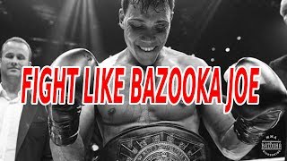 Bazooka Joe Fight Strategies - Episode #100