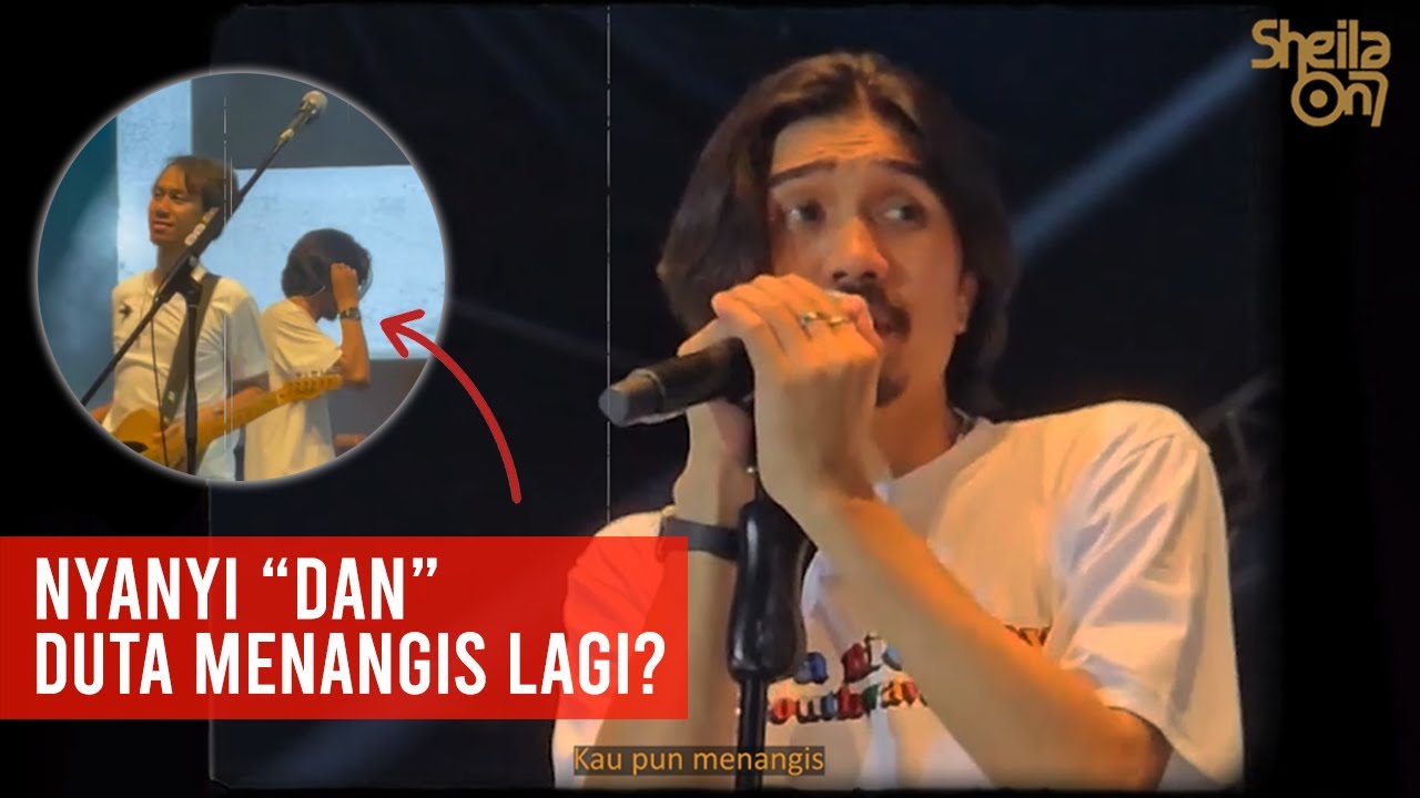 Duta menangis lagi saat menyanyikan lagu Dan di depan ribuan penonton? (Sheila on 7 Live Prambanan)