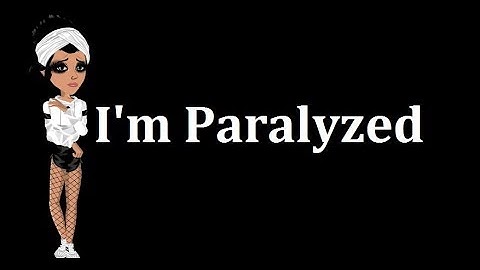 paralyzed - Msp version (+13)
