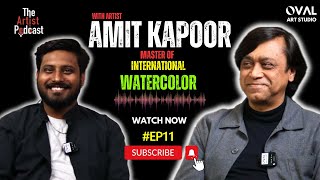 The Artist Podcast with Amit Kapoor @amicooper2004 l KARAN VEER #ep11