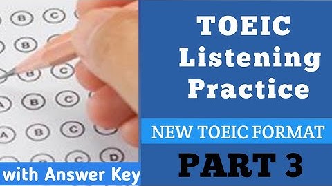 Part 3 TOEIC Listening | Practice Test