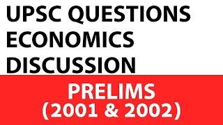 Economics Questions - UPSC Prelims - 2001 & 2002 past paper analysed