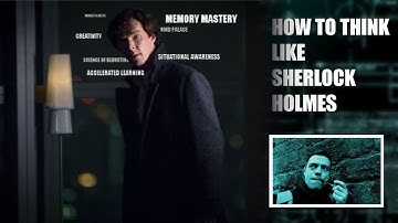How to Think Like Sherlock Holmes