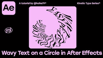 KTS® - Wavy Text on a Circle - After Effects