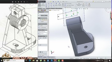 Hướng dẫn học solidworks | Vẽ chi tiết cơ khí 2