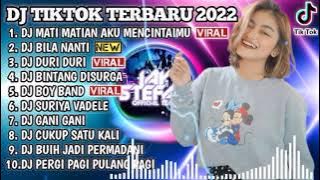 DJ TIKTOK TERBARU 2022   DJ MATI MATIAN AKU MENCINTAIMU X BILA NANTI   REMIX VIRAL TIKTOK 2022